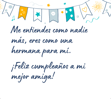 Mensaje de cumpleaños bonito para una amiga
