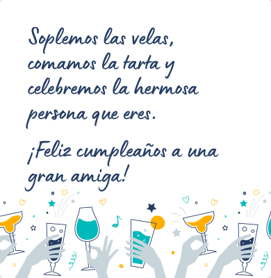 Mensaje de cumpleaños bonito para una amiga