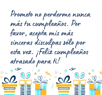 Mensaje de cumpleaños atrasado para una amiga