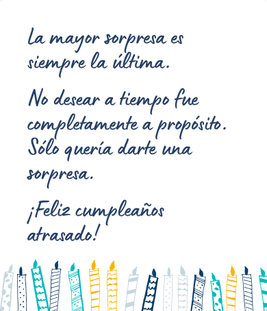 Mensaje de cumpleaños atrasado para una amiga