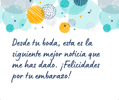 Mensaje para felicitar un embarazo