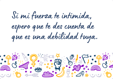 Mensaje feminista para una amiga