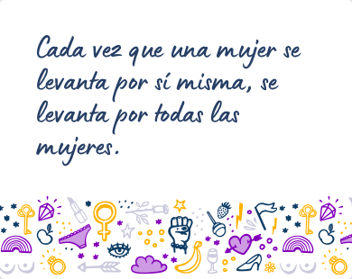 Mensaje feminista para una amiga