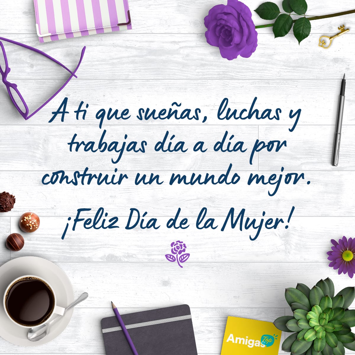 Mensajes para felicitar el Día de la Mujer  8 Marzo 2021 - Amigas.Top