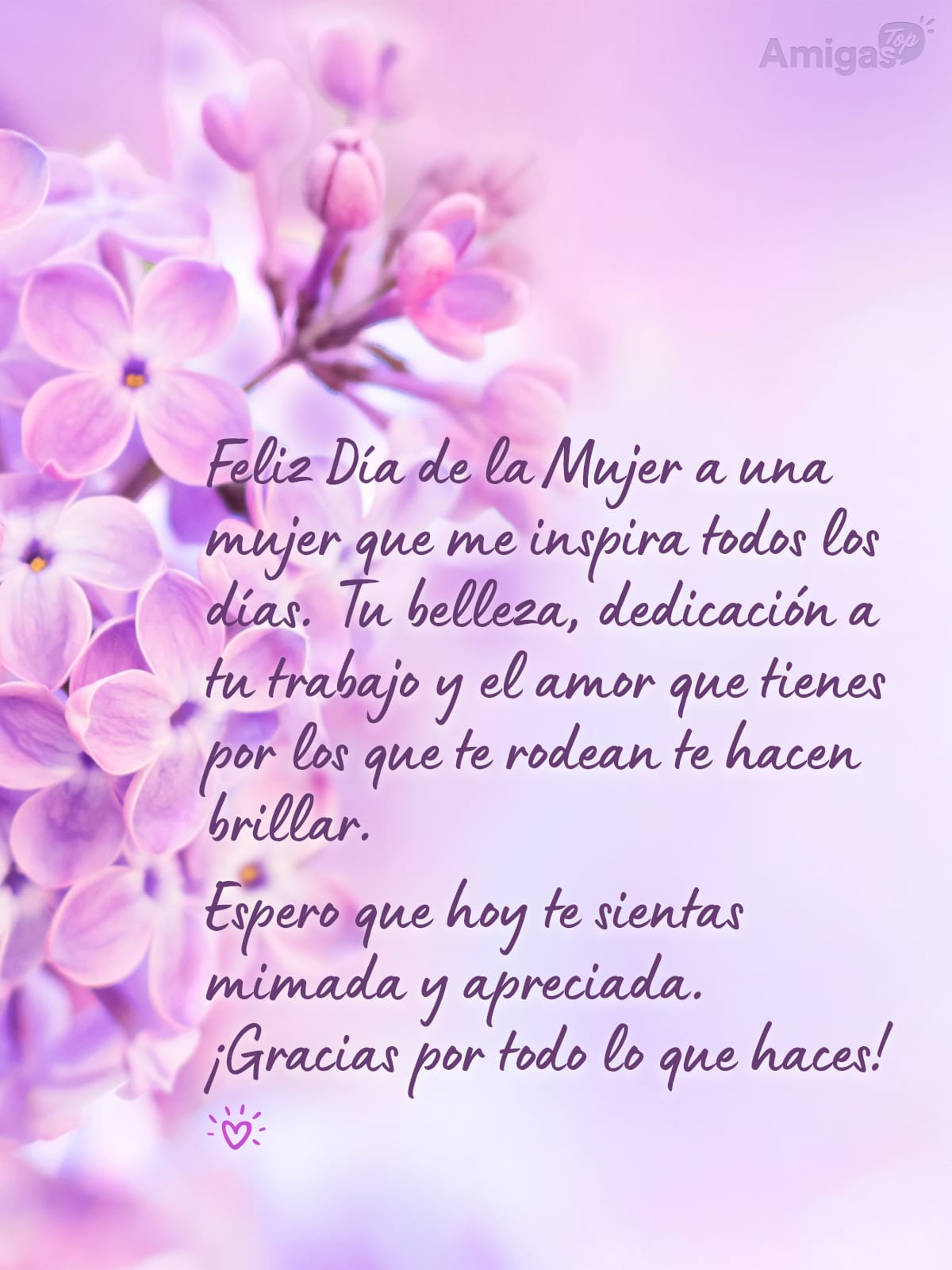 Frases y mensajes para compartir el Día de la Mujer: Feliz Día de la Mujer a una mujer que me inspira todos los días. Tu belleza, dedicación a tu trabajo y el amor que tienes por los que te rodean te hacen brillar. Espero que hoy te sientas mimada y apreciada. ¡Gracias por todo lo que haces!