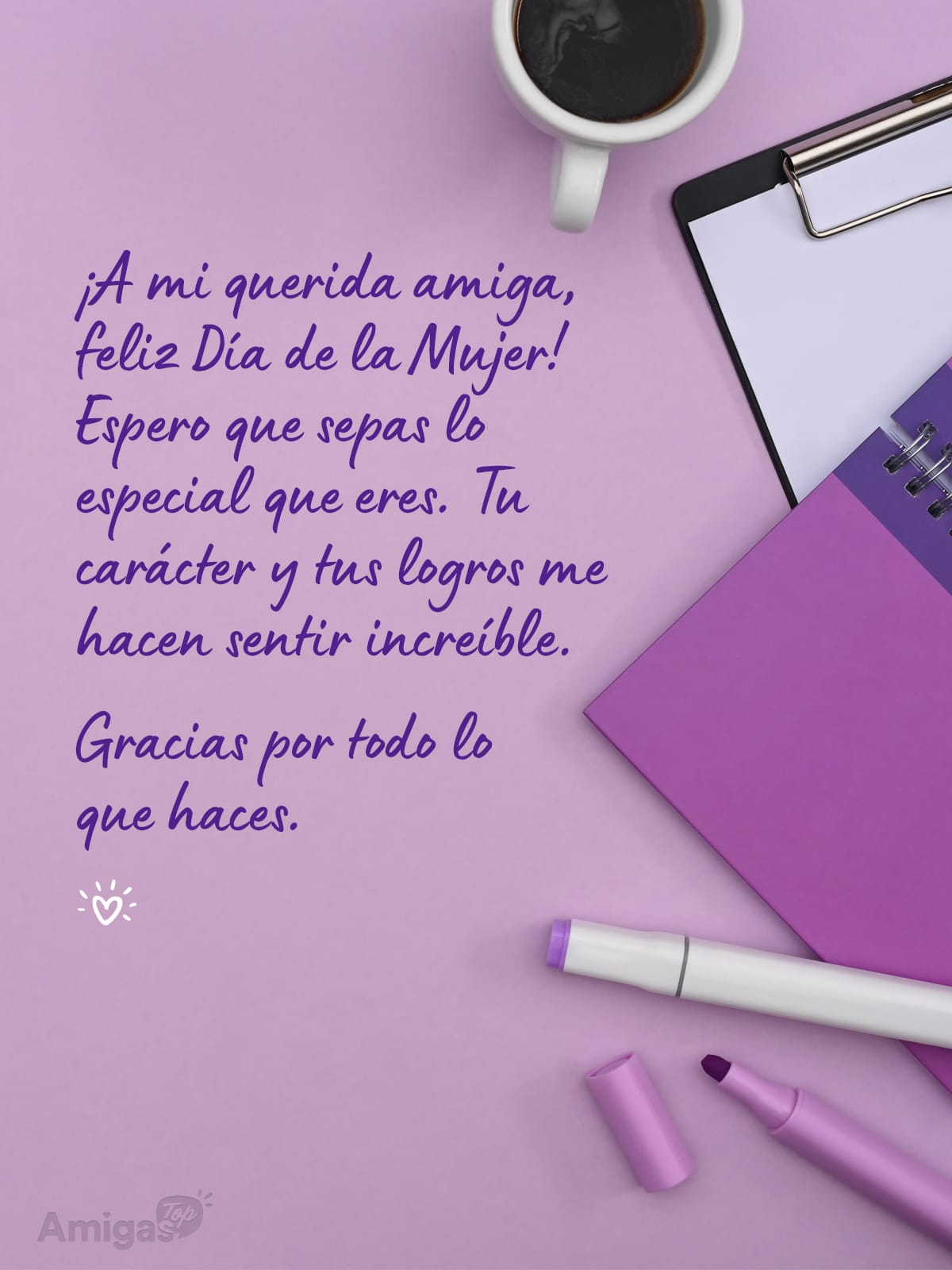Frases y mensajes para compartir el Día de la Mujer: ¡A mi querida amiga, feliz Día de la Mujer! Espero que sepas lo especial que eres. Tu carácter y tus logros me hacen sentir increíble.
Gracias por todo lo que haces.